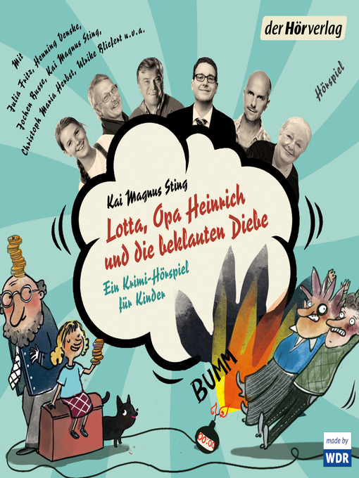 Title details for Lotta, Opa Heinrich und die beklauten Diebe by Kai Magnus Sting - Available